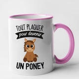 Mug Tout plaquer pour devenir un poney Rose