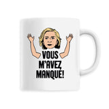 Mug Vous m'avez manqué 