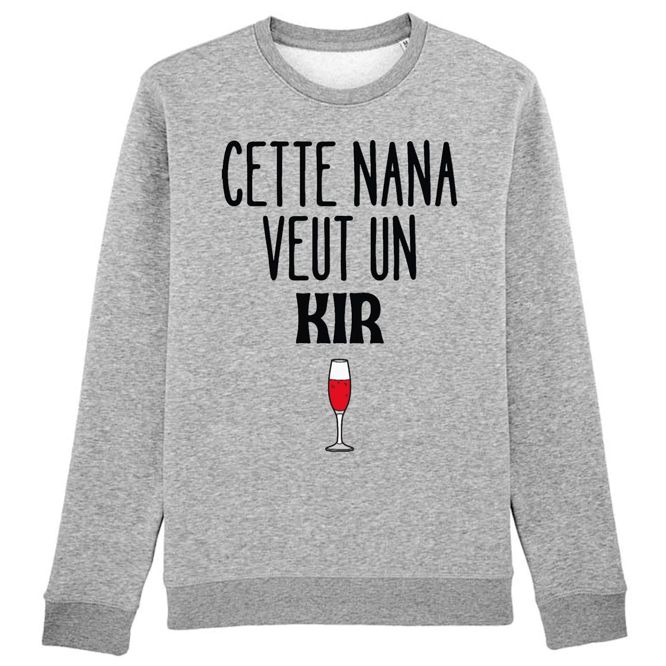 Sweat Adulte Cette nana veut un kir 