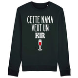 Sweat Adulte Cette nana veut un kir 