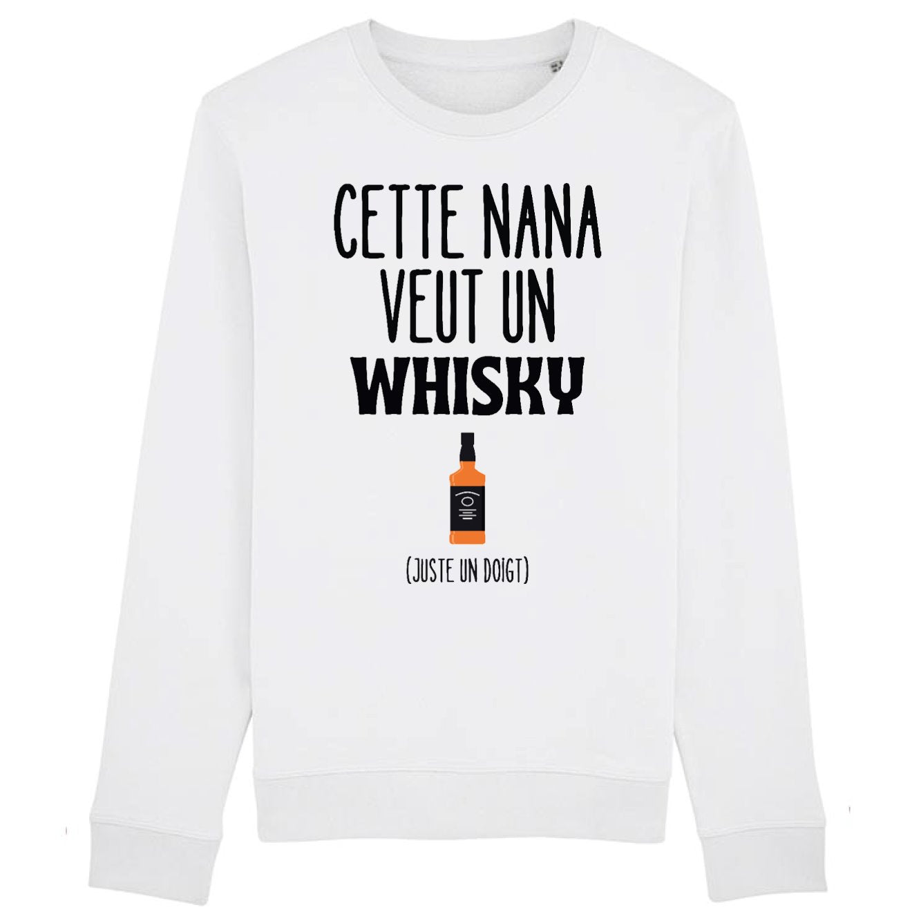 Sweat Adulte Cette nana veut un whisky 