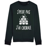 Sweat Adulte J'peux pas j'ai chorale 