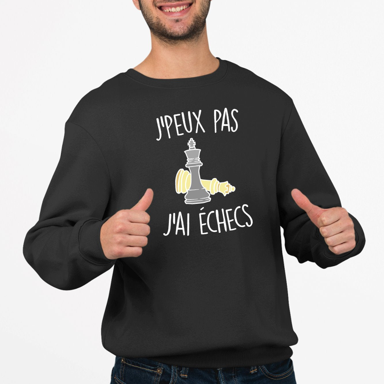 Sweat Adulte J'peux pas j'ai échecs Noir