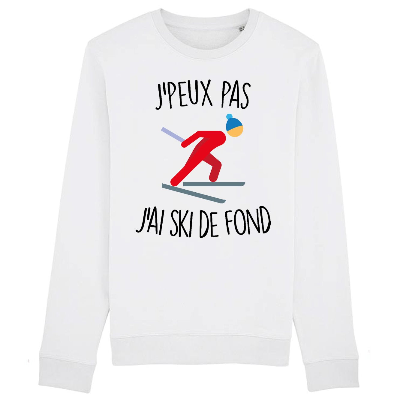 Sweat Adulte J'peux pas j'ai ski de fond 