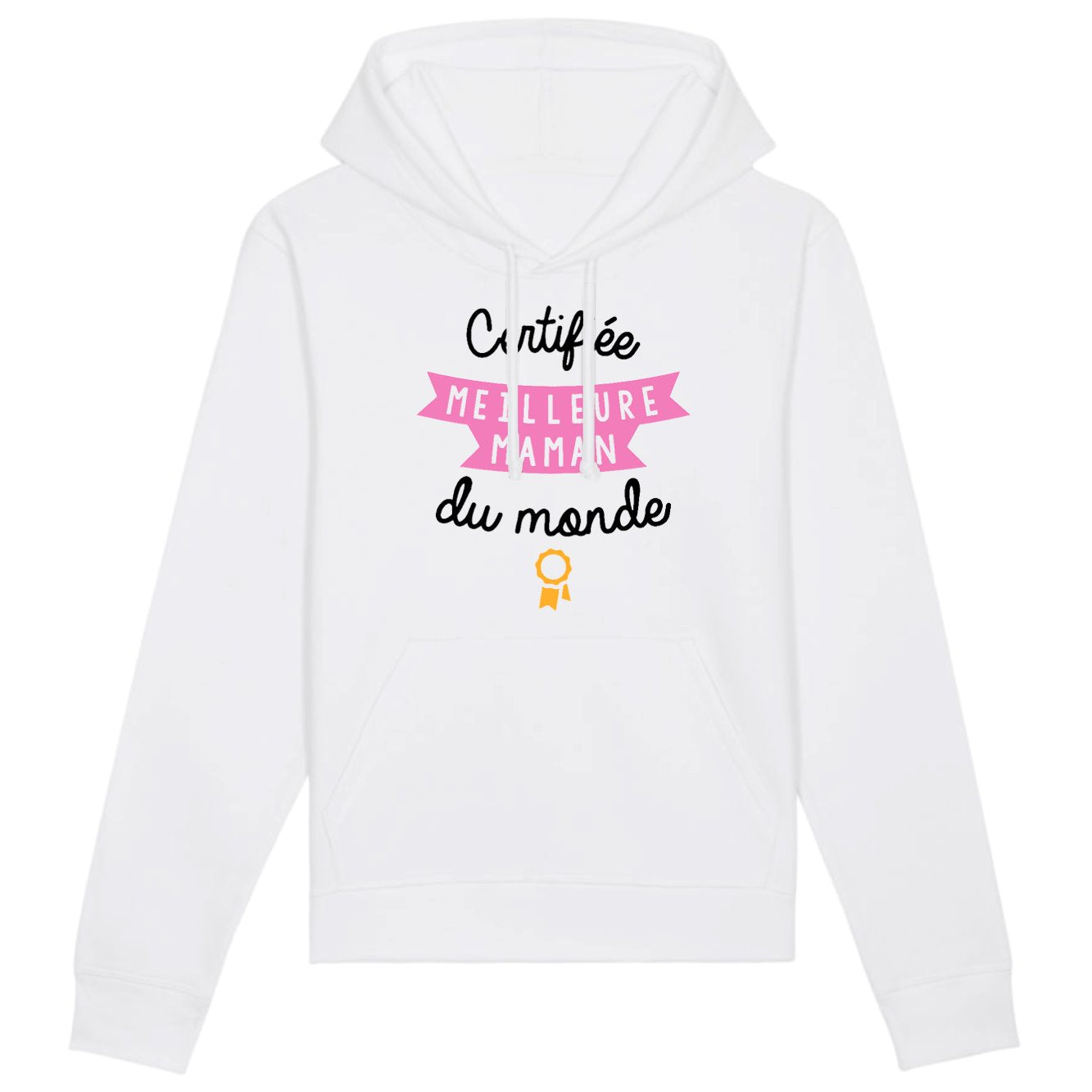 Sweat Capuche Adulte Certifiée meilleure maman du monde 