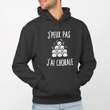 Sweat Capuche Adulte J'peux pas j'ai chorale Noir