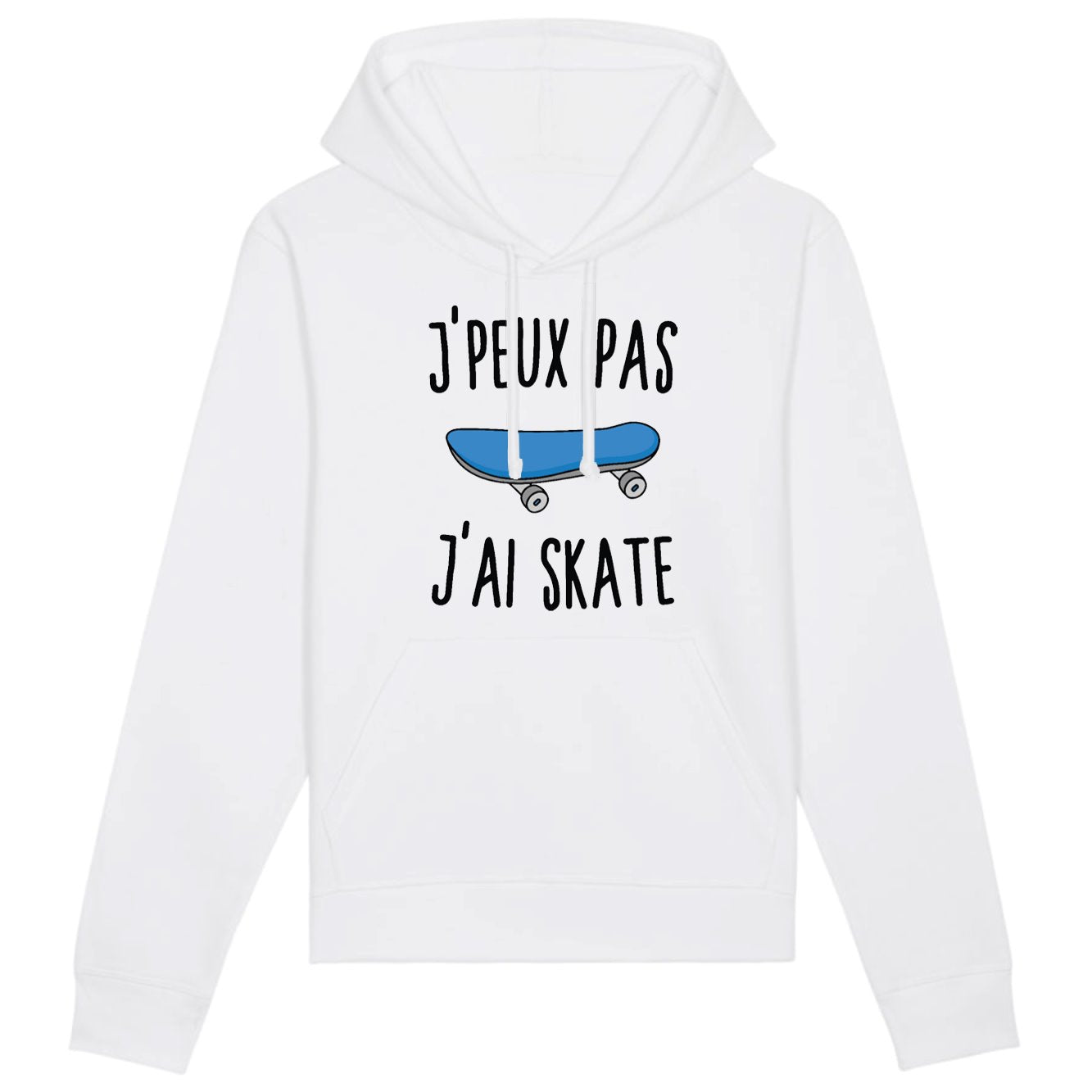 Sweat Capuche Adulte J'peux pas j'ai skate 