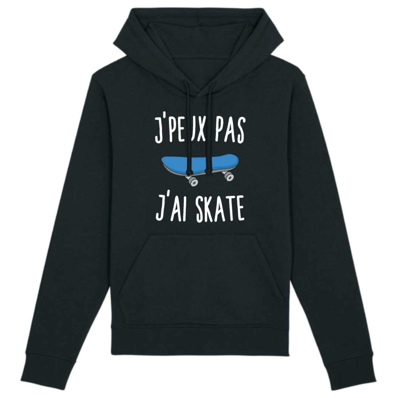 Sweat Capuche Adulte J'peux pas j'ai skate 