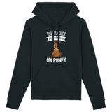 Sweat Capuche Adulte Tout plaquer pour devenir un poney 