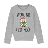 Sweat Enfant J'peux pas c'est Noël 
