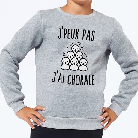 Sweat Enfant J'peux pas j'ai chorale Gris