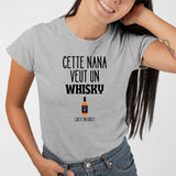 T-Shirt Femme Cette nana veut un whisky Gris