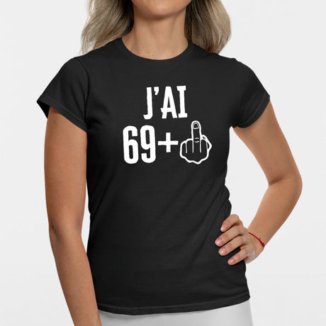 T-Shirt Femme J'ai 70 ans 69 + 1 Noir