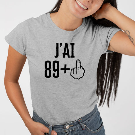 T-Shirt Femme J'ai 90 ans 89 + 1 Gris