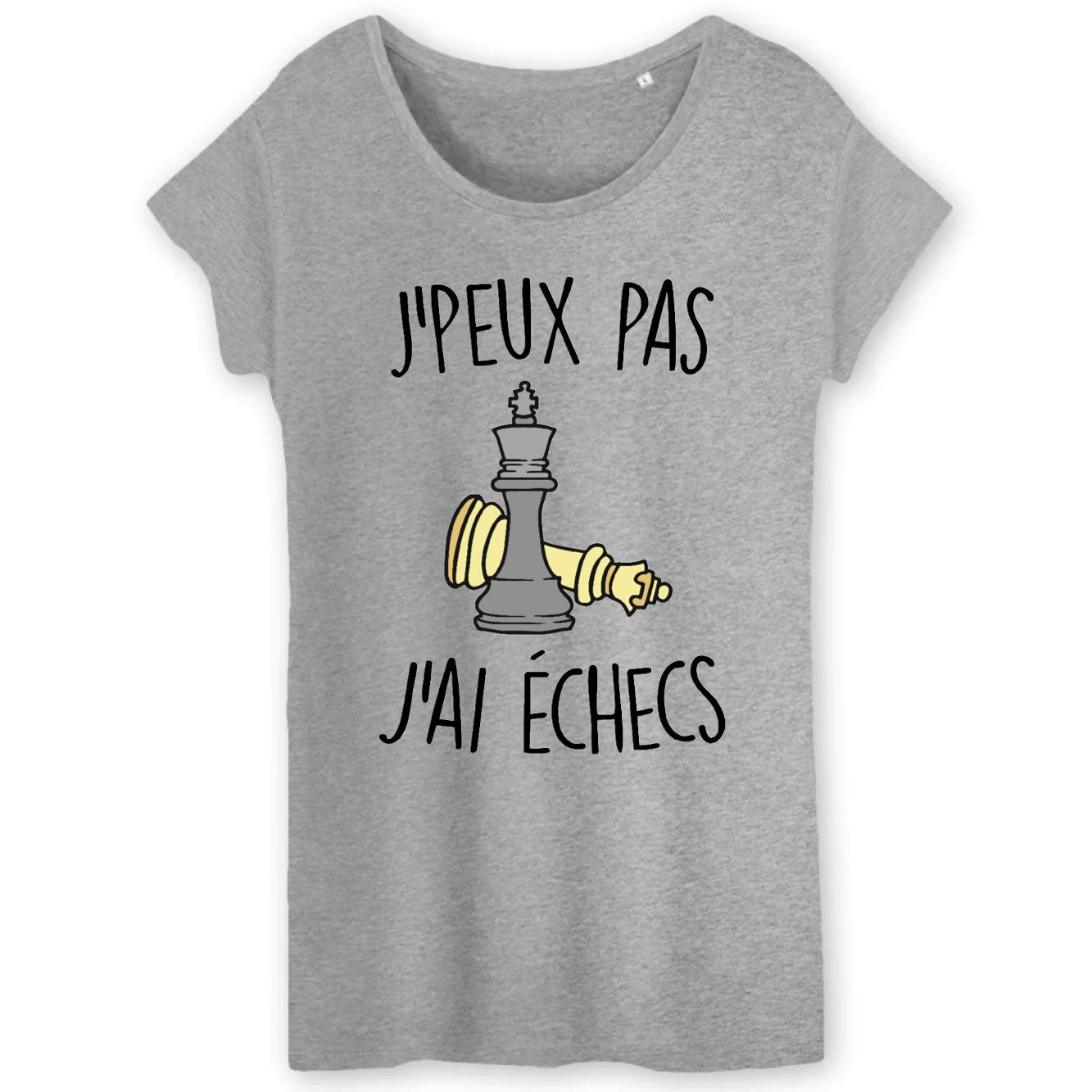 T-Shirt Femme J'peux pas j'ai échecs 