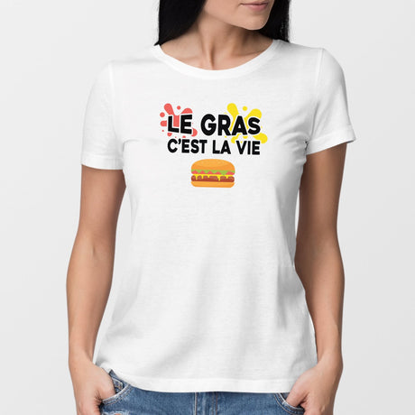 T-Shirt Femme Le gras c'est la vie Blanc