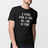 T-Shirt Homme Je devrais perdre du poids mais j'aime pas perdre Noir