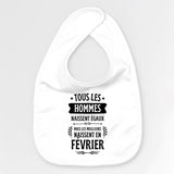 Bavoir Bébé Tous les hommes naissent égaux les meilleurs en février Blanc