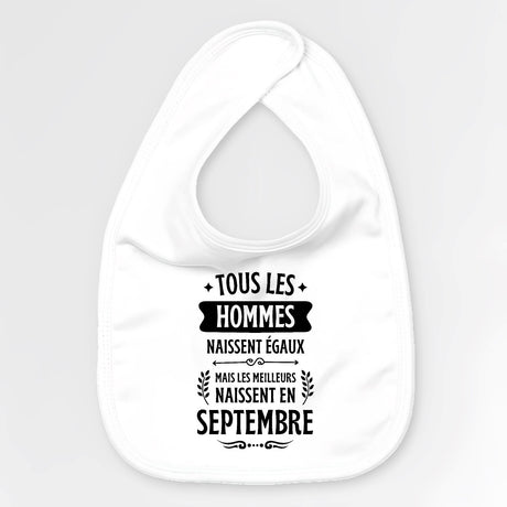 Bavoir Bébé Tous les hommes naissent égaux les meilleurs en septembre Blanc