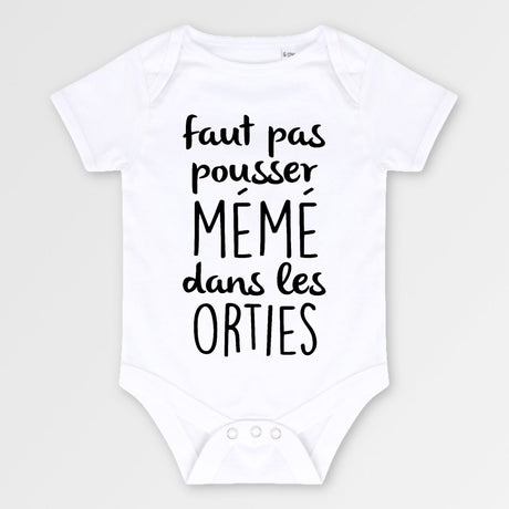 Body Bébé Faut pas pousser mémé dans les orties Blanc