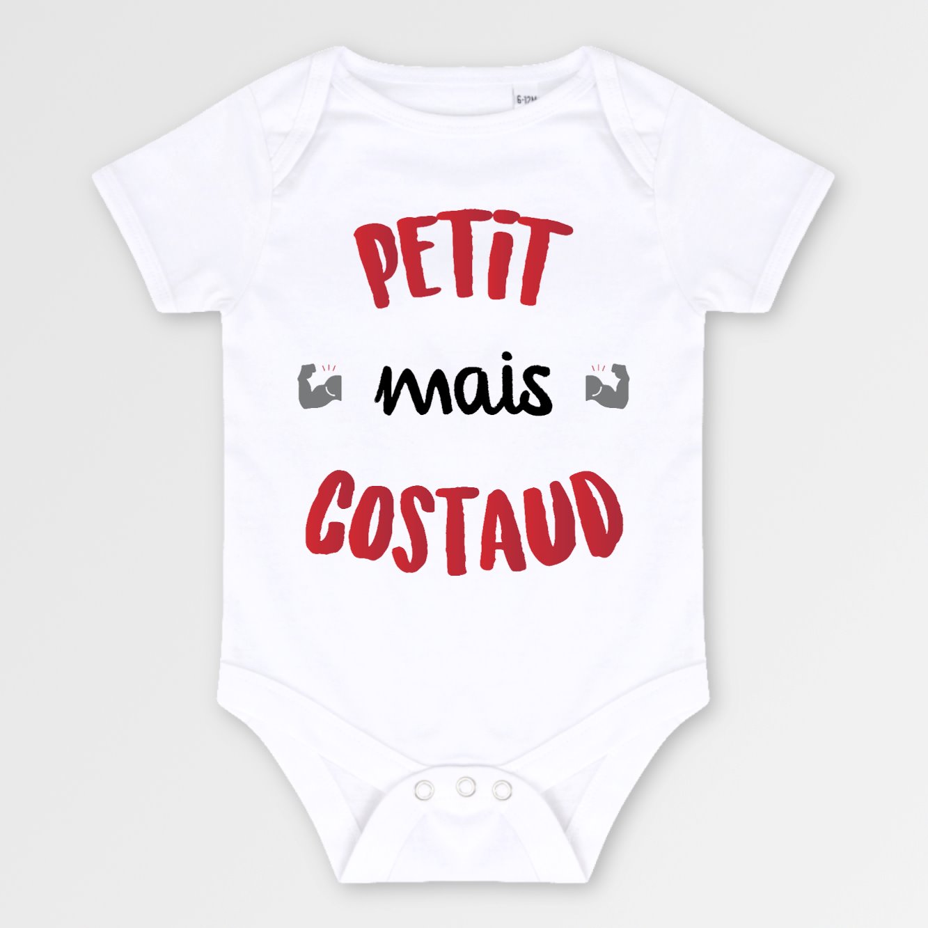 Body Bébé Petit mais costaud Blanc