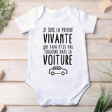 Body Bébé Preuve que papa n'est pas toujours dans sa voiture Blanc