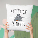 Coussin Attention je mords Blanc