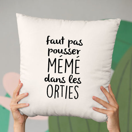 Coussin Faut pas pousser mémé dans les orties Beige