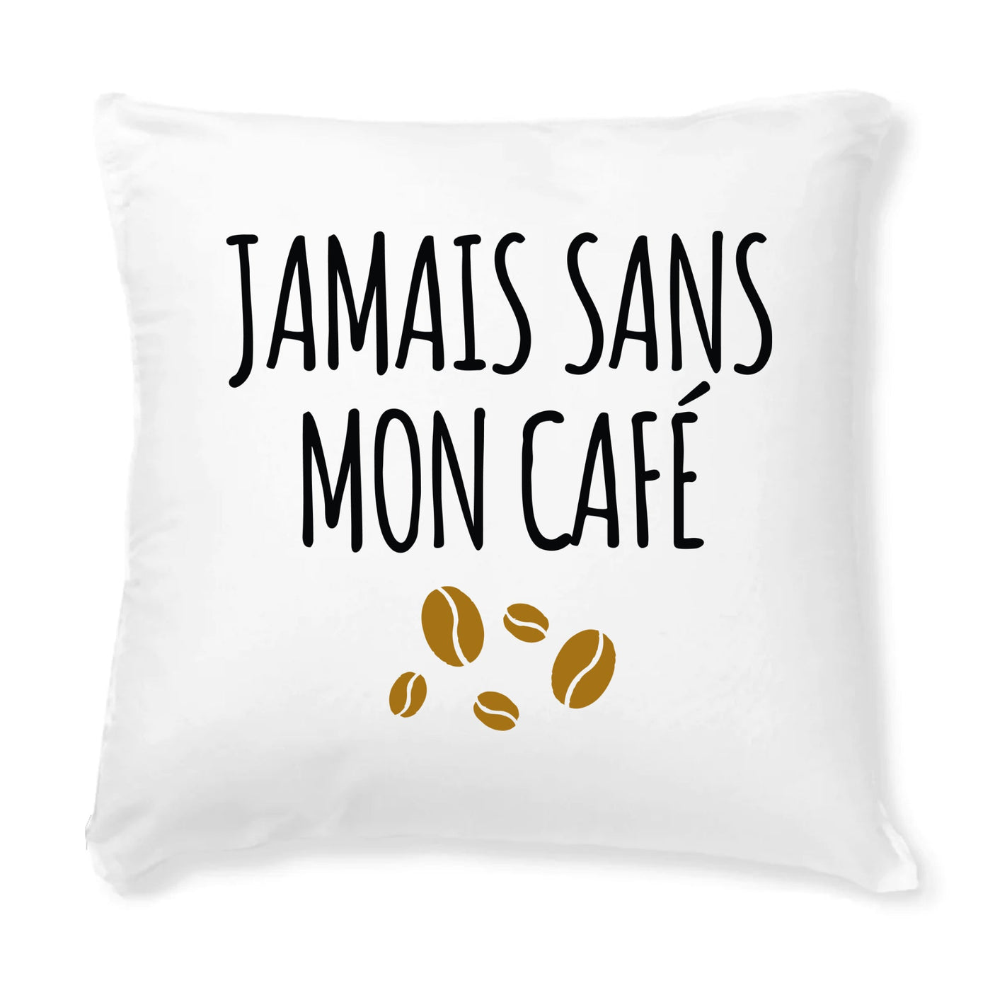 Coussin Jamais sans mon café 