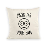 Coussin J'bois pas j'suis Sam 