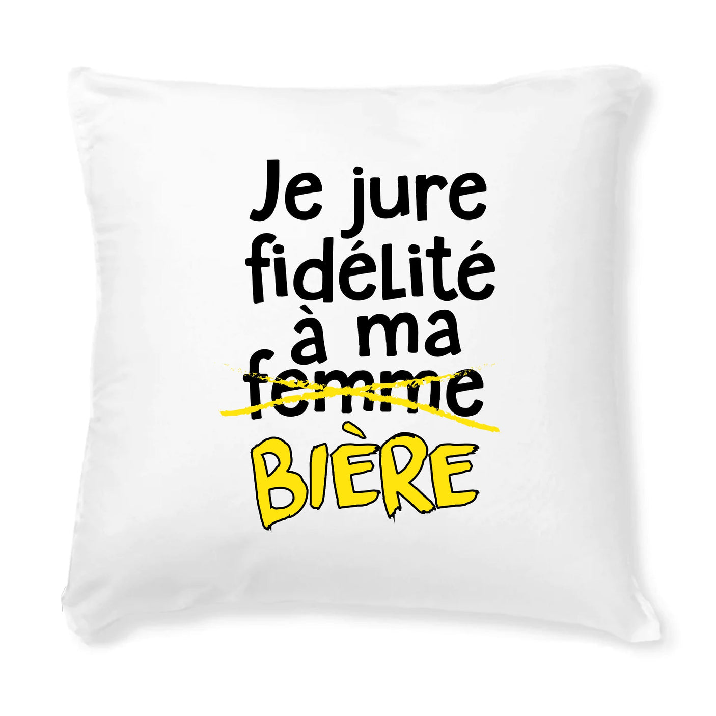 Coussin Je jure fidélité à ma bière 