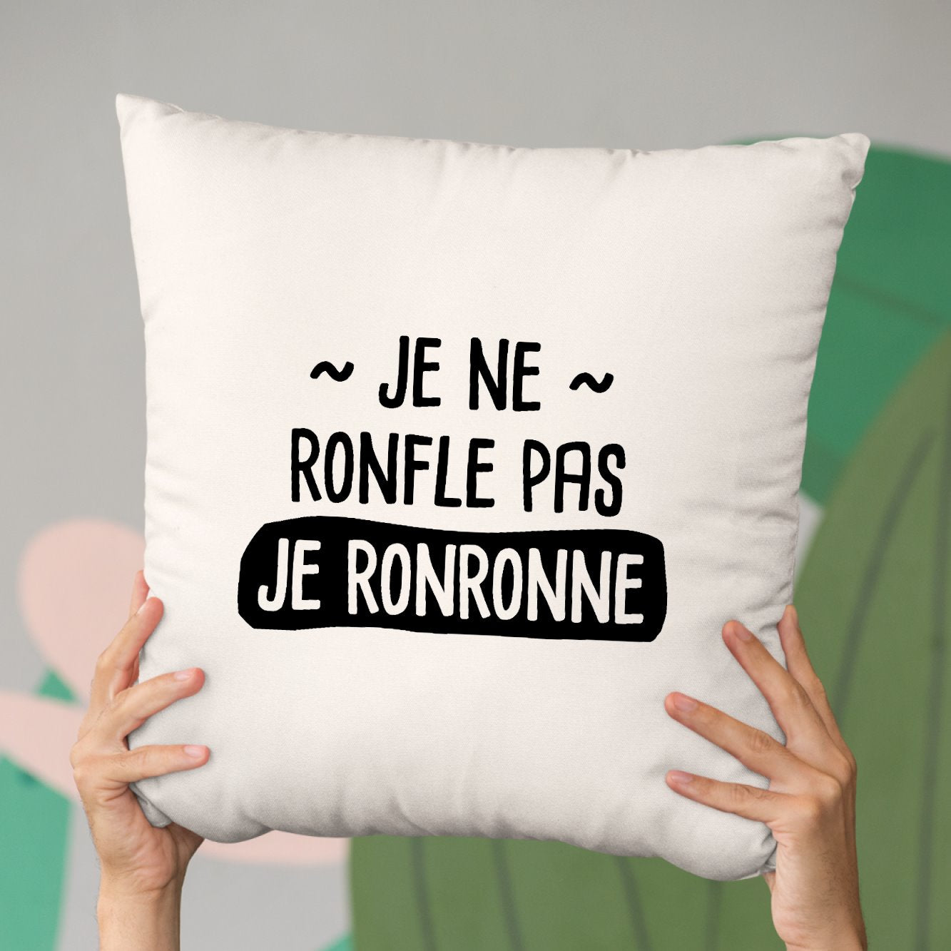 Coussin Je ne ronfle pas je ronronne Beige