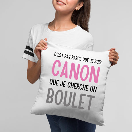 Coussin Je suis canon mais je ne cherche pas un boulet Blanc