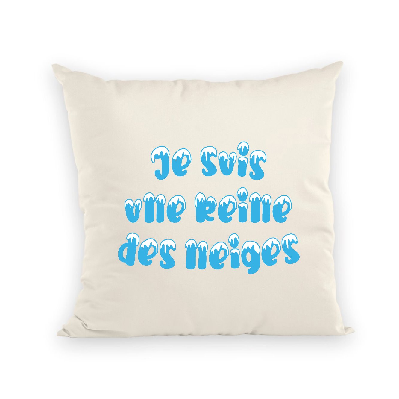 Coussin Je suis une reine des neiges 