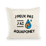 Coussin J'peux pas j'ai aquaponey 