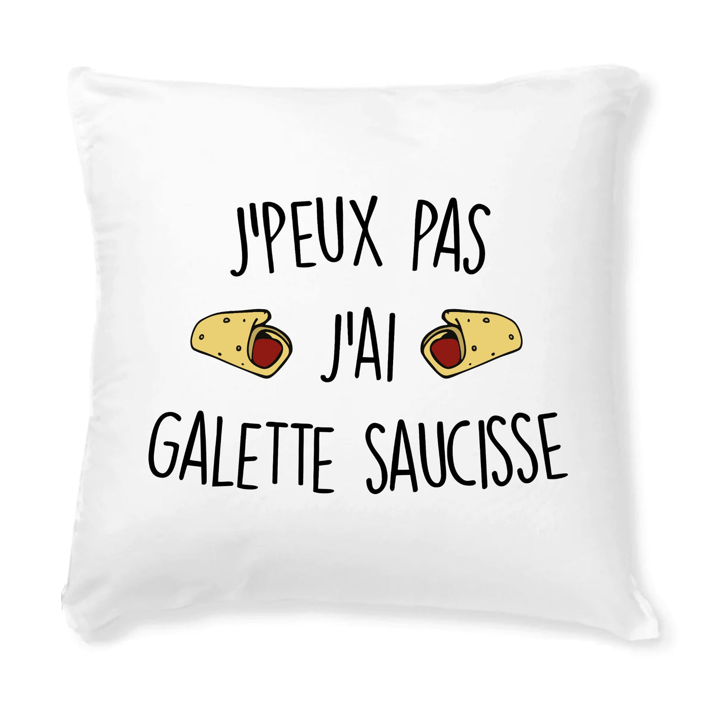 Coussin J'peux pas j'ai galette saucisse 