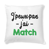 Coussin J'peux pas j'ai match 