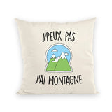 Coussin J'peux pas j'ai montagne 