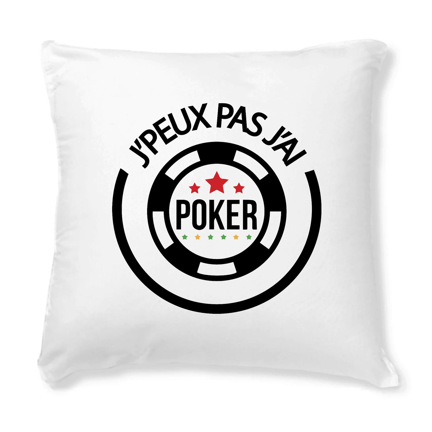 Coussin J'peux pas j'ai poker 