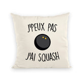 Coussin J'peux pas j'ai squash 