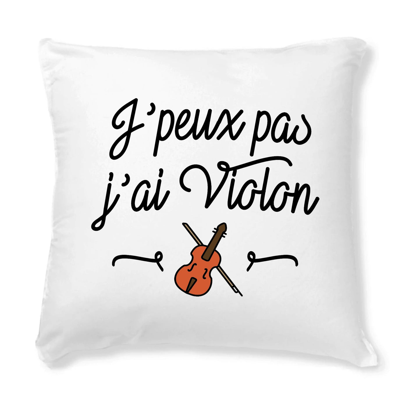 Coussin J'peux pas j'ai violon 