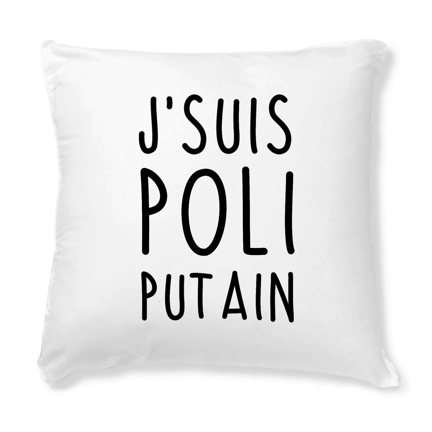 Coussin J'suis poli putain 