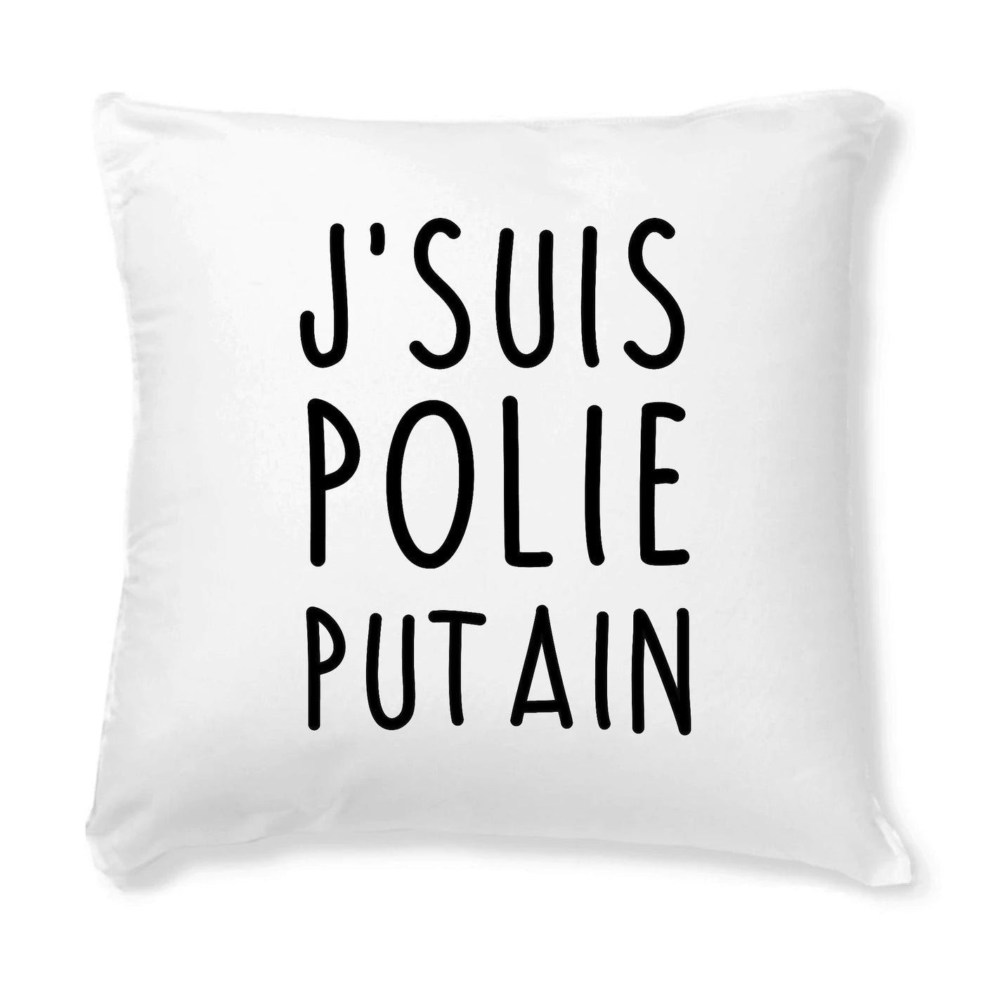 Coussin J'suis polie putain 