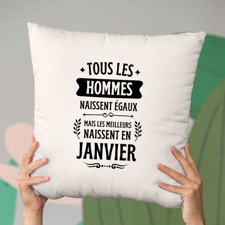 Coussin Tous les hommes naissent égaux les meilleurs en janvier Beige