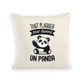 Coussin Tout plaquer pour devenir un panda 
