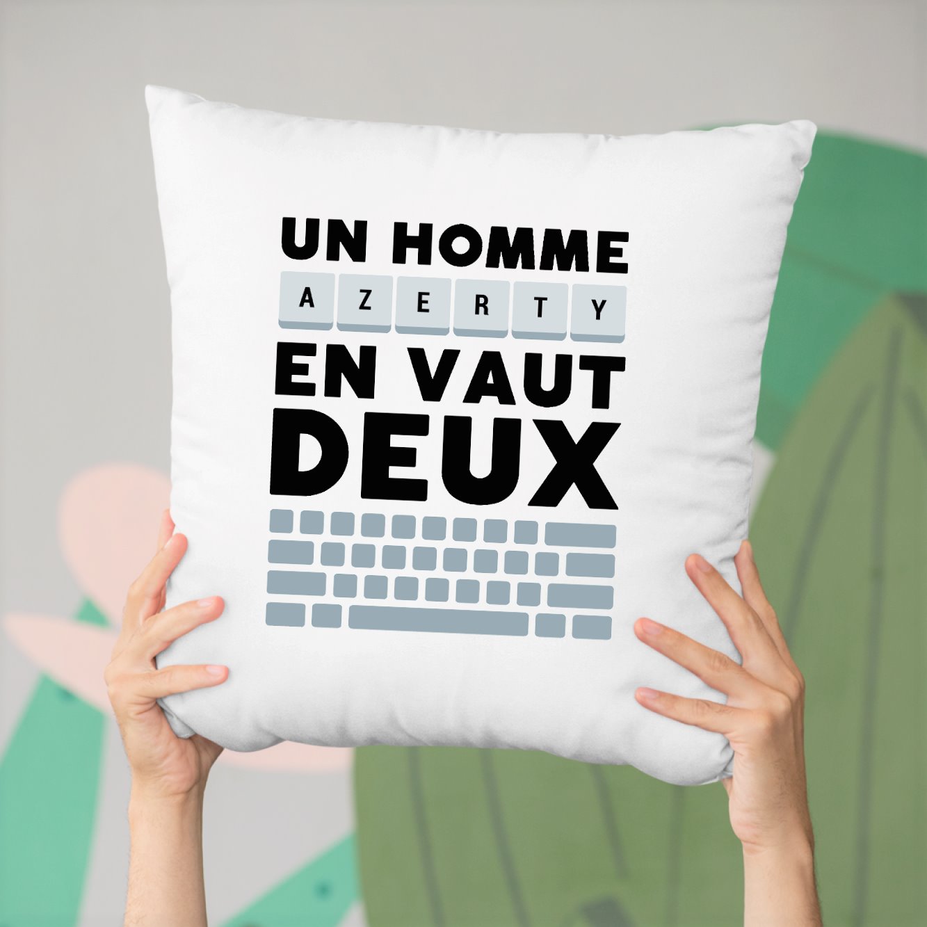 Coussin Un homme AZERTY en vaut deux Blanc