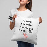 Coussin Viens on rate notre vie ensemble Blanc