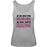Débardeur Femme Je ne suis pas bordélique je suis créative 