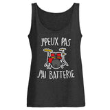 Débardeur Femme J'peux pas j'ai batterie 