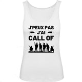 Débardeur Femme J'peux pas j'ai call of 
